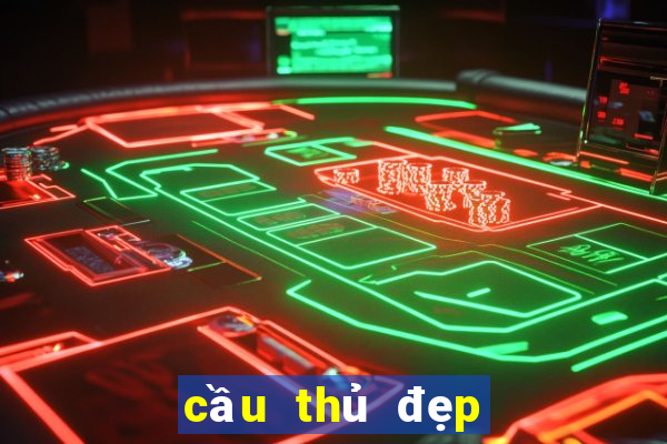 cầu thủ đẹp trai nhất thế giới