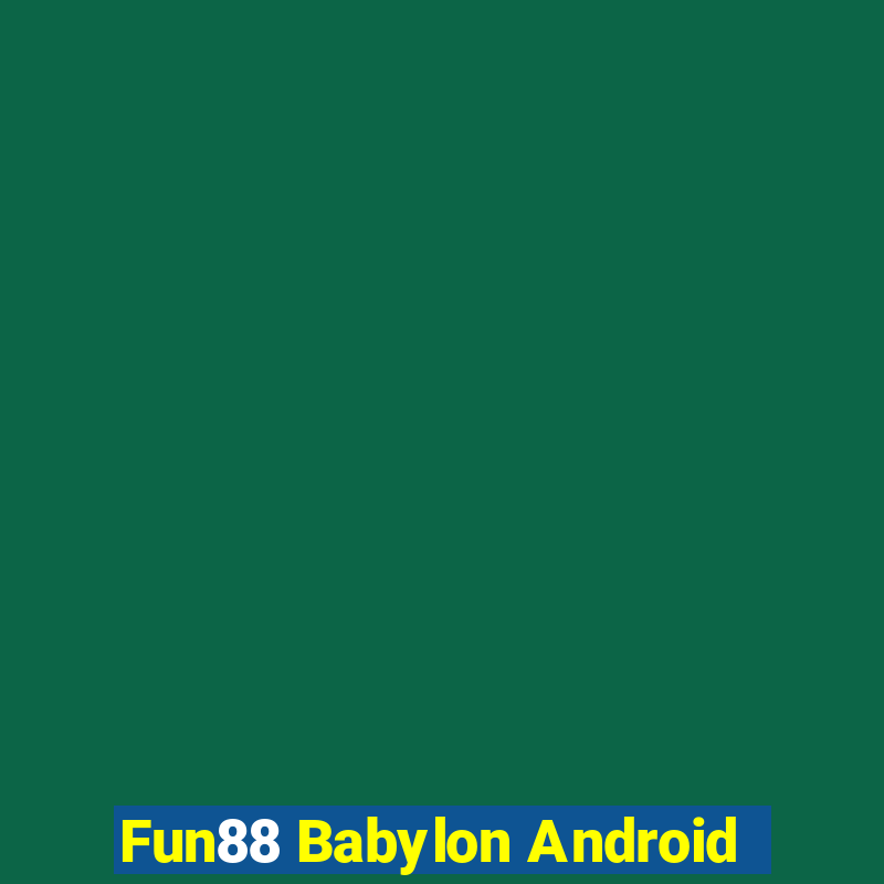 Fun88 Babylon Android