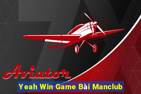 Yeah Win Game Bài Manclub