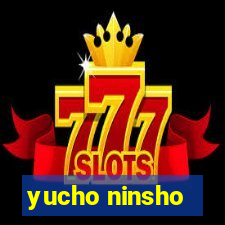 yucho ninsho