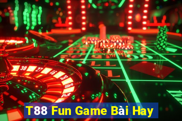 T88 Fun Game Bài Hay