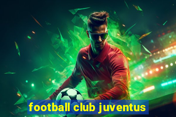 football club juventus