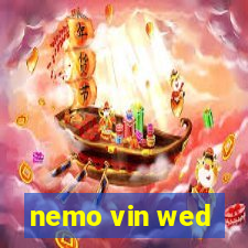 nemo vin wed