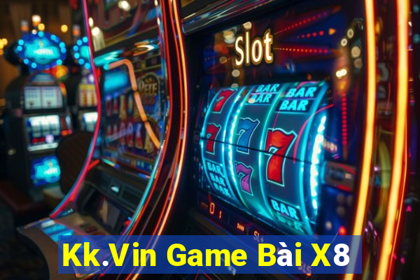 Kk.Vin Game Bài X8