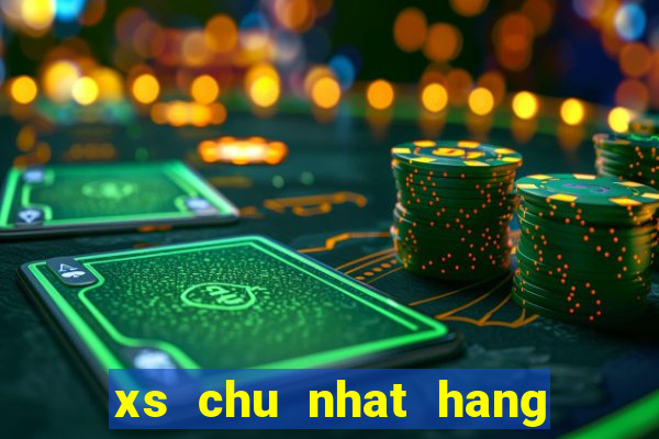 xs chu nhat hang tuan mt