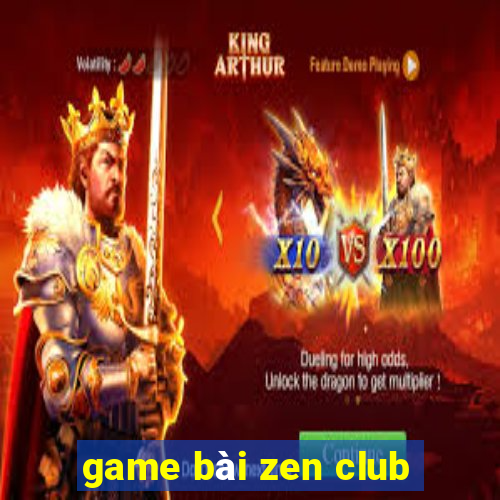 game bài zen club