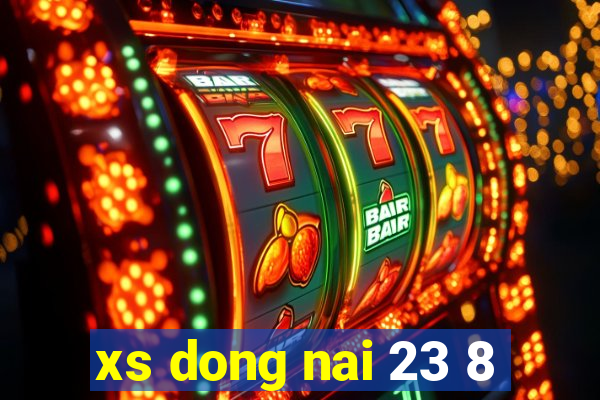 xs dong nai 23 8