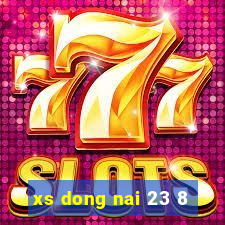 xs dong nai 23 8