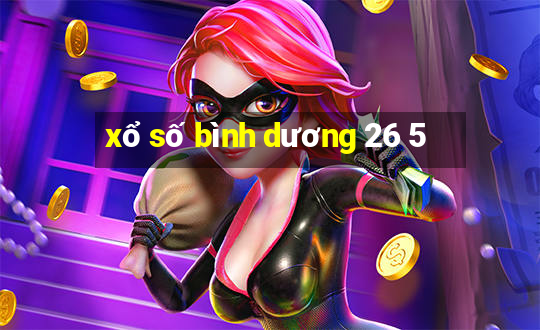 xổ số bình dương 26 5