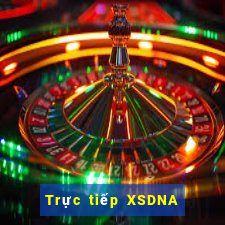 Trực tiếp XSDNA Thứ 5