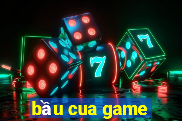 bầu cua game