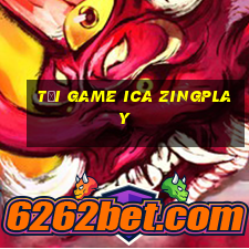 tải game ica zingplay