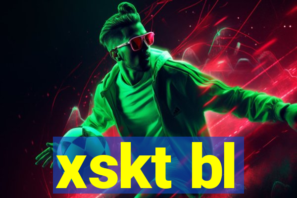 xskt bl