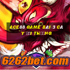 Ace88 Game Bài 3 Cây Đổi Thưởng