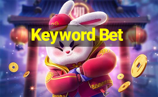 Keyword Bet