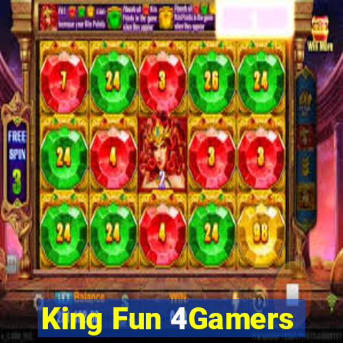 King Fun 4Gamers