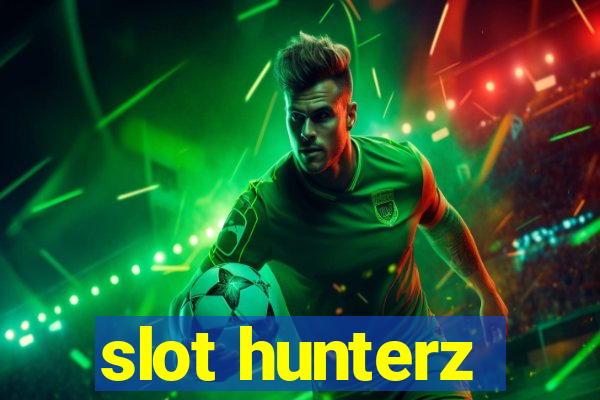 slot hunterz