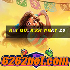 kết quả XSST ngày 28