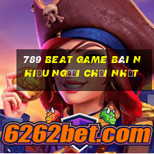 789 Beat Game Bài Nhiều Người Chơi Nhất