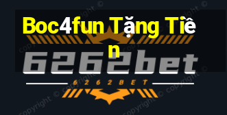 Boc4fun Tặng Tiền