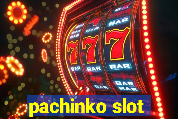 pachinko slot