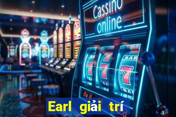 Earl giải trí Bài Liêng