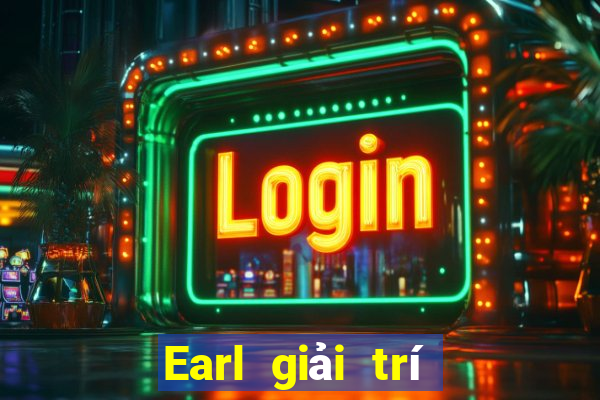 Earl giải trí Bài Liêng