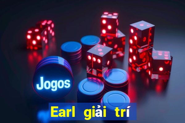 Earl giải trí Bài Liêng