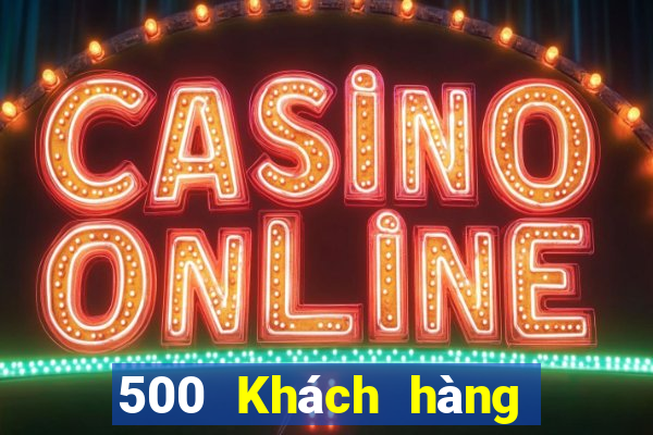 500 Khách hàng Xổ số Tải về