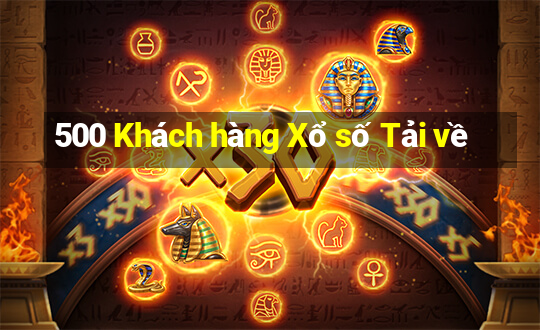 500 Khách hàng Xổ số Tải về