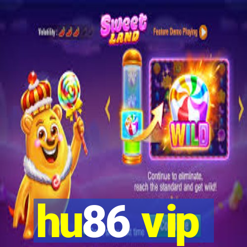 hu86 vip