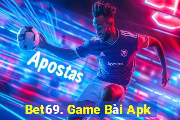 Bet69. Game Bài Apk