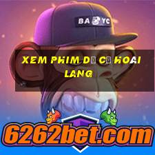 xem phim dạ cổ hoài lang