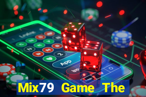 Mix79 Game The Bài Mobile 2021