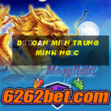 dự đoán miền trung minh ngọc