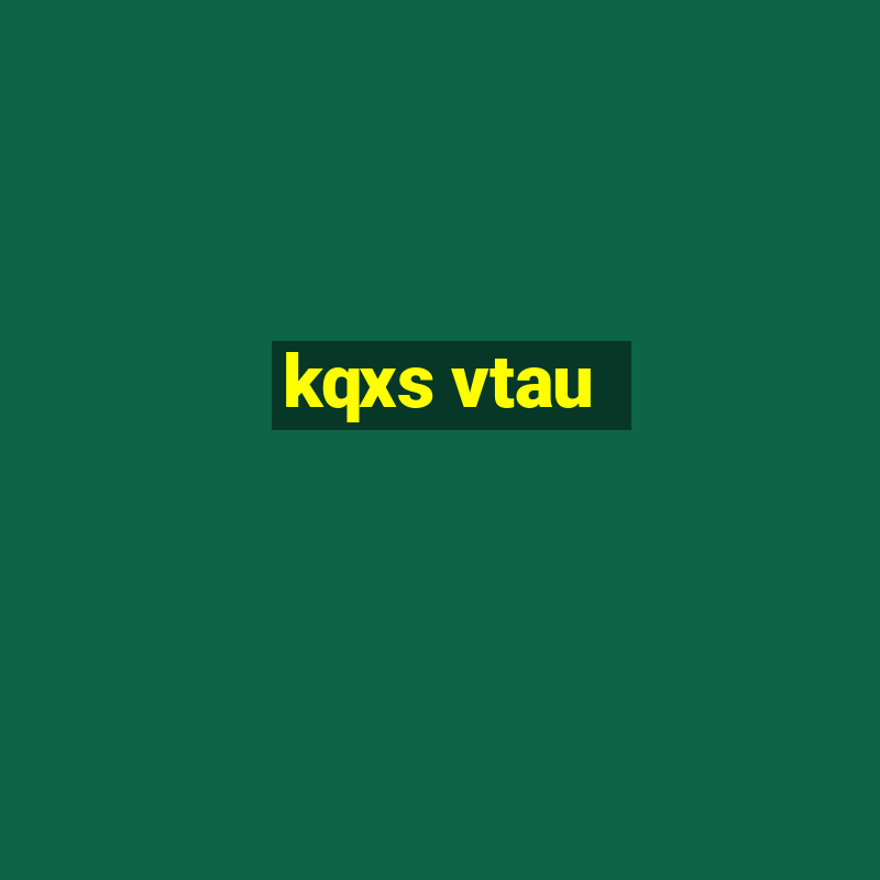 kqxs vtau