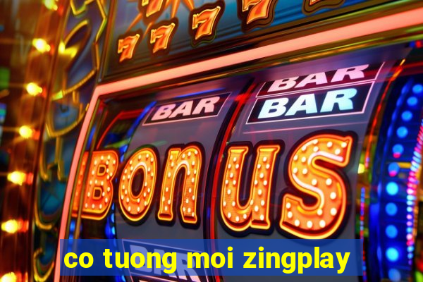 co tuong moi zingplay