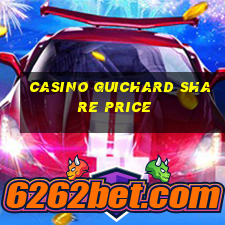 casino guichard share price