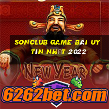 Sonclub Game Bài Uy Tín Nhất 2022