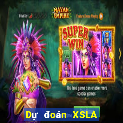 Dự đoán XSLA ngày 31