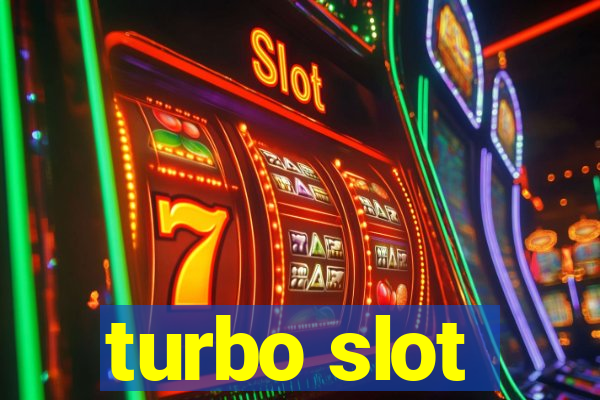 turbo slot