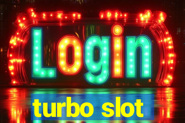 turbo slot