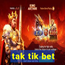 tak tik bet