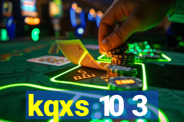 kqxs 10 3