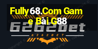 Fully68.Com Game Bài G88