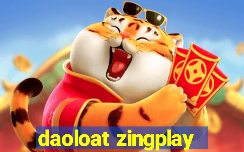 daoloat zingplay