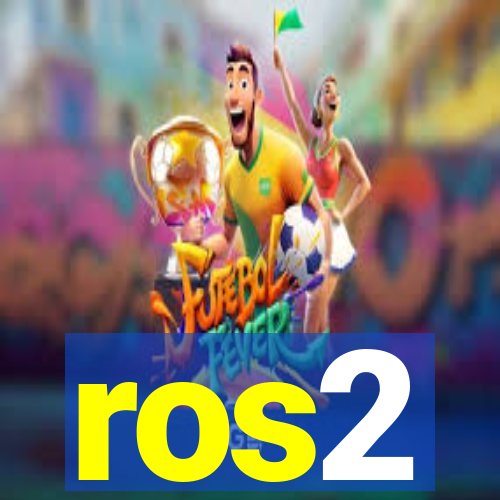 ros2