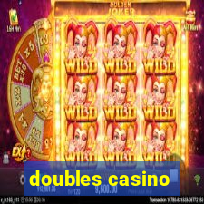 doubles casino