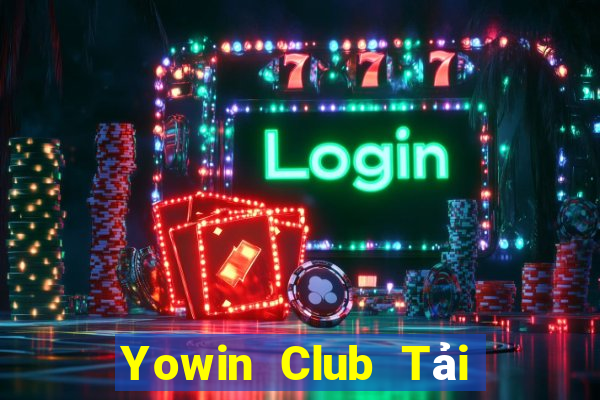 Yowin Club Tải Game Bài Nhất Vip