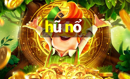 hũ nổ